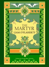 The Martyr: the last of Liam O’Flaherty’s banned novels to see the light in Ireland