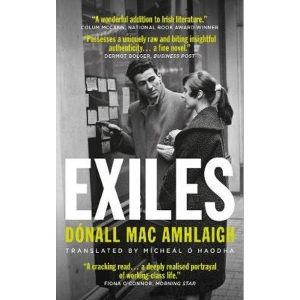 A working-class voice from the Irish language tradition: Exiles, by Dónall Mac Amhlaigh