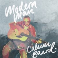 Calum Baird: Modern Man